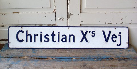 Gadeskilt"Christian X´s vej "