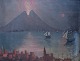 Naivistisk olie maleri, Napolibugten, Vesuv i udbrud. 
Ubekendt kunstner, tidligt 1900-tallet.
